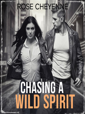 cover image of Chasing a Wild Spirit